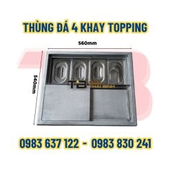 Thùng đá 4 khay topping