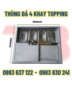 Thùng đá 4 khay topping