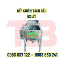 Bếp chiên tách dầu 52L Inox Thái Bình