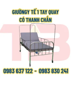 GIƯỜNG Y TẾ 1 TAY QUAY, CÓ THANH CHẮN